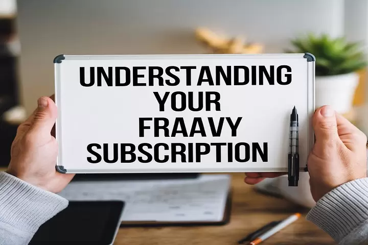 understading fraavy subscription