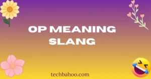 op meaning slang