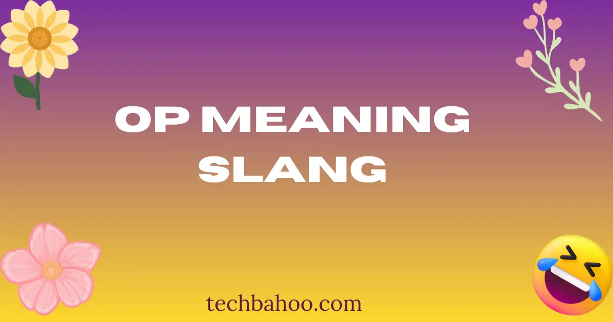 op meaning slang