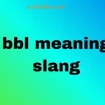 bbl meaning slang