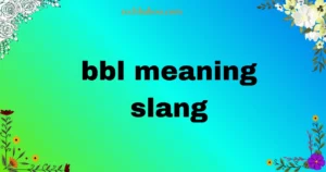 bbl meaning slang