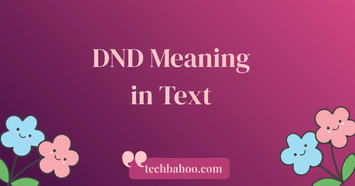 DND Meaning in Text
