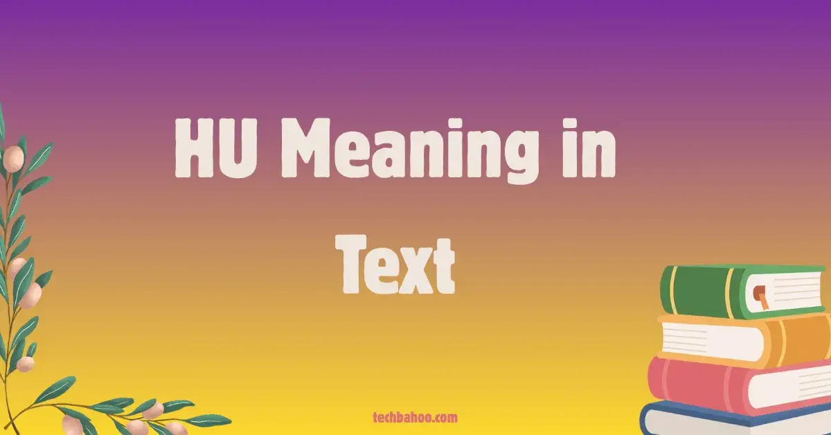HU Meaning in Text