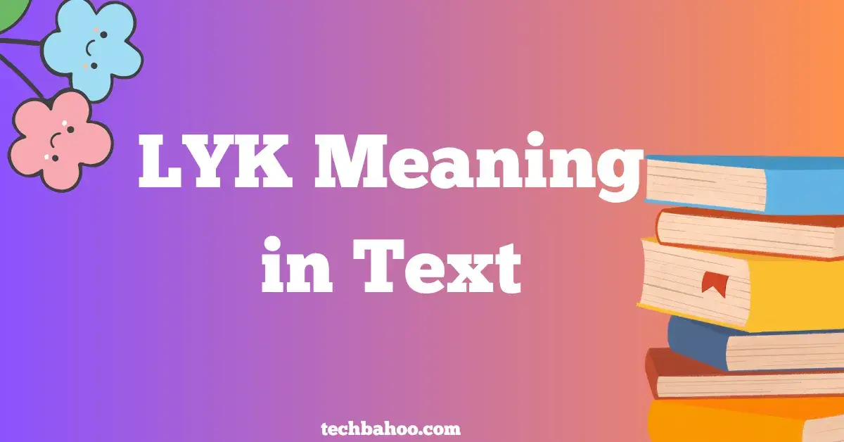 LYK Meaning in Text