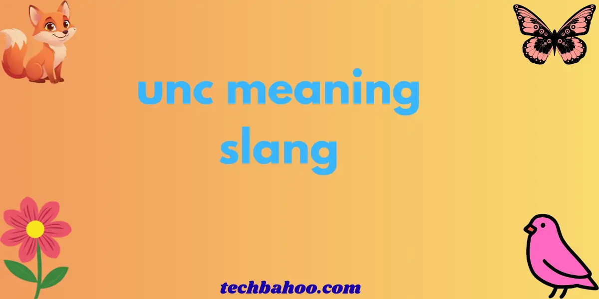 unc meaning slang