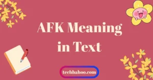 AFK Meaning in Text