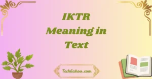 IKTR Meaning in Text