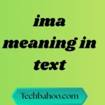 IMA Meaning in Text