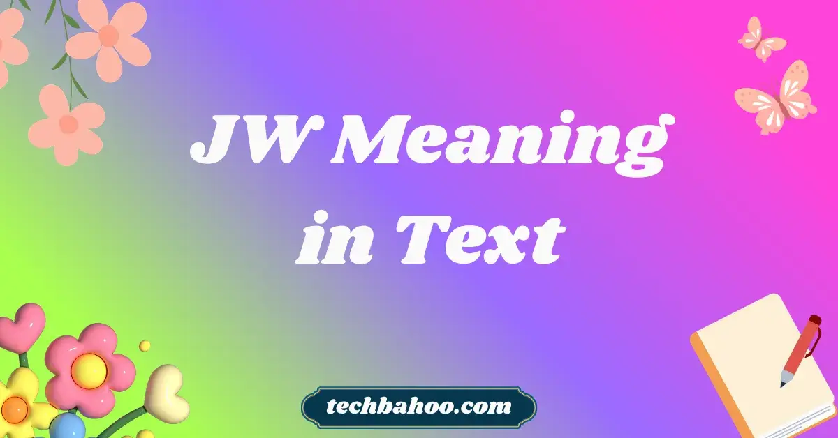JW Meaning in Text