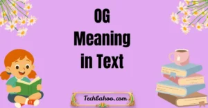 OG Meaning in Text